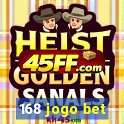 168 jogo bet